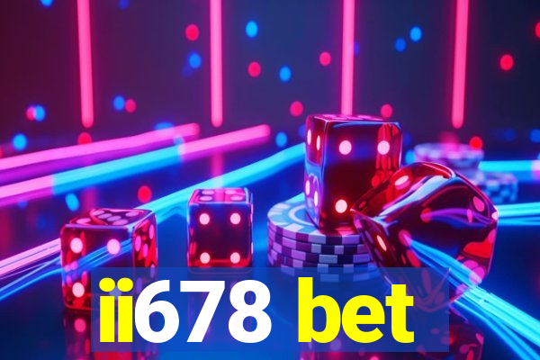 ii678 bet